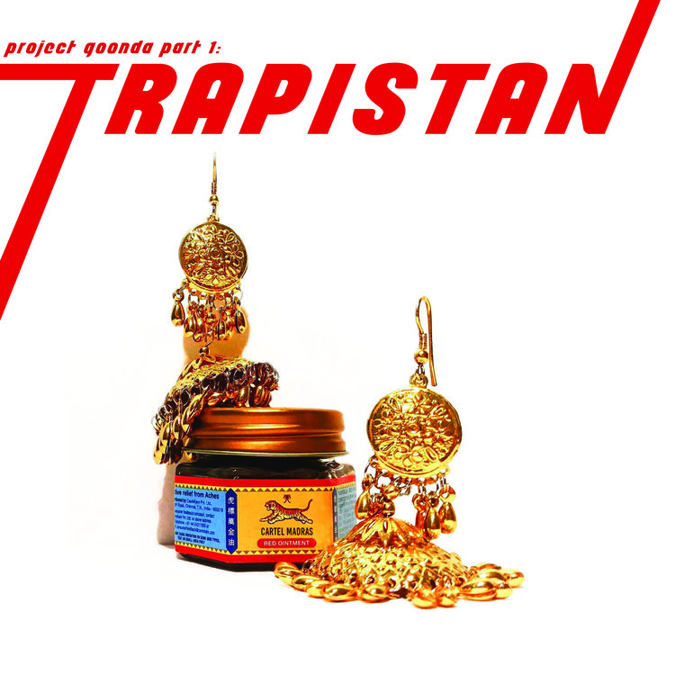 Trapistan EP poster with an image of gold earrings and tiger balm on it